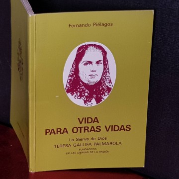 TERESA GALLIFA PALMAROLA, VIDA PARA OTRAS VIDAS.