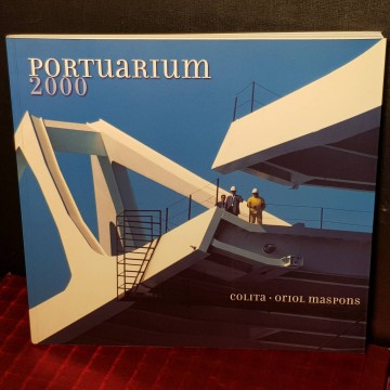 PORTUARIUM 2000, COLITA I ORIOL MASPONS.