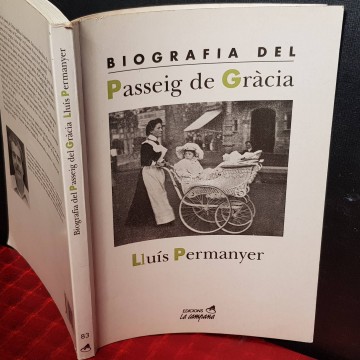 BIOGRAFIA DEL PASSEIG DE GRÀCIA, LLUÍS PERMANYER.