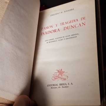PASIÓN Y TRAGEDIA DE ISADORA DUNCAN, EMILIANO M. AGUILERA.