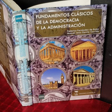 FUNDAMENTOS CLÁSICOS DE LA DEMOCRACIA Y LA ADMINISTRACIÓN.