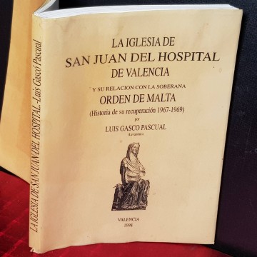 LA IGLESIA DE SAN JUAN DEL HOSPITAL DE VALENCIA...