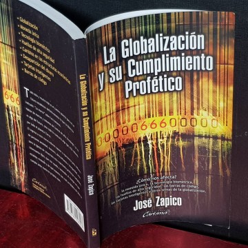 LA GLOBALIZACIÓN Y SU CUMPLIMIENTO PROFÉTICO, JOSÉ ZAPICO.