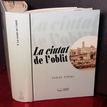 LA CIUTAT DE L'OBLIT, VIDAL VIDAL.