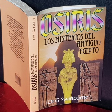 OSIRIS, LOS MISTERIOS DEL ANTIGUO EGIPTO, G. SWINBURNE.
