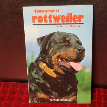 CÓMO CRIAR EL ROTTWEILER, HERBERT RICHARDS.