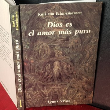 DIOS ES EL AMOR MÁS PURO, KARL VON ECKARSTSHAUSEN.