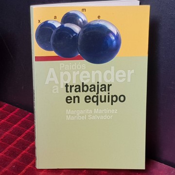APRENDER A TRABAJAR EN EQUIPO, MARGARITA MARTÍNEZ.