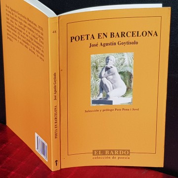 POETA EN BARCELONA, JOSÉ AGUSTÍN GOYTISOLO.