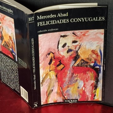 FELICIDADES CONYUGALES, MERCEDES ABAD.