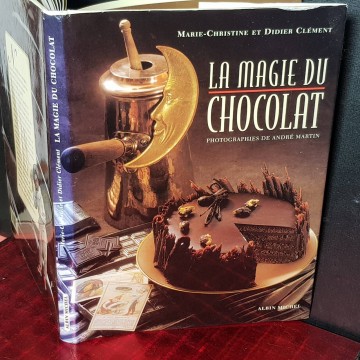 LA MAGIE DU CHOCOLAT, MARIE-CHRISTINE ET DIDIER CLÉMENT.