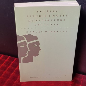 Eulàlia - estudis i notes de literatura catalana, Carles Miralles