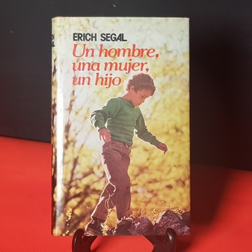 Un hombre, una mujer, un hijo, de Erich Segal