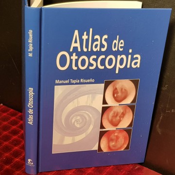 Atlas de otoscopia, Manuel Tapia Risueño.