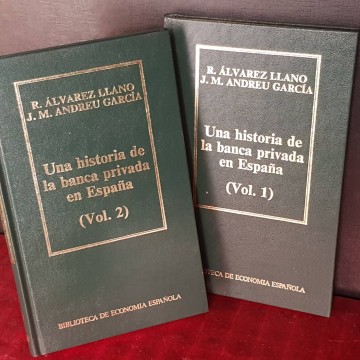 Una historia de la banca privada en España, R. Álvarez Llano.