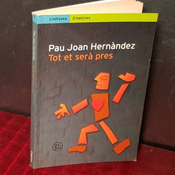 Tot et serà pres, Pau Joan Hernández.