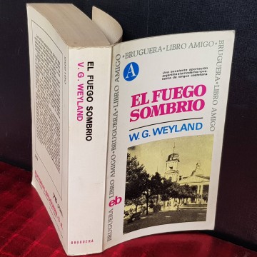 El fuego sombrío, W.G. Weyland.