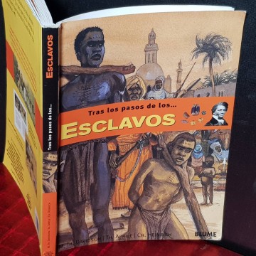Tras los pasos de los... esclavos.