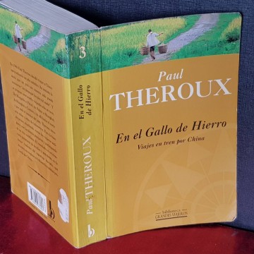 En el Gallo de Hierro, Paul Theroux.
