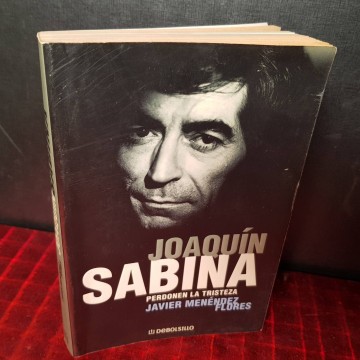 Joaquín Sabina, perdonen la tristeza, Javier Menéndez Flores.