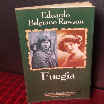 Fuegia, Eduardo Belgrano Rawson.