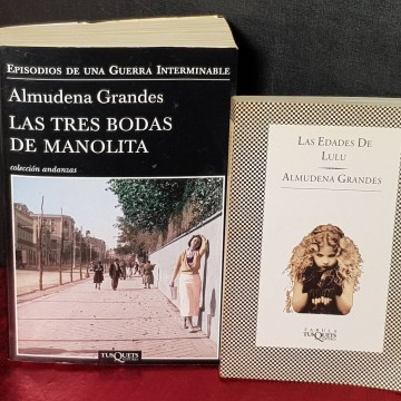 Las tres bodas de Manolita y Las edades de Lulú, Almudena Grandes.