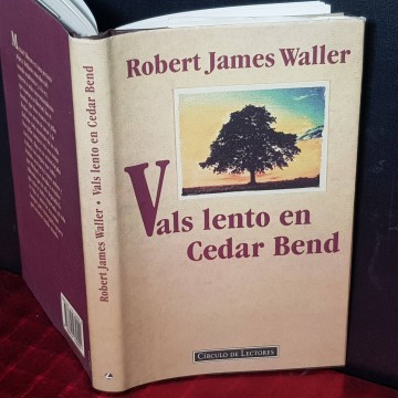 Vals lento en Cedar Bend, Robert James Waller.