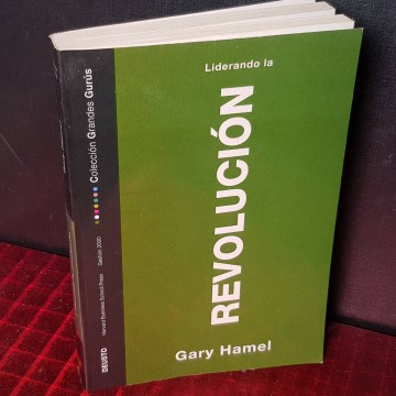 Liderando la revolución, Gary Hamel.