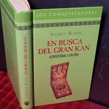 En busca del gran Kan, Cristobal Colón, Vicente Blasco.
