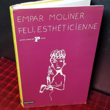 Feli, Esthéticienne, Empar Moliner.