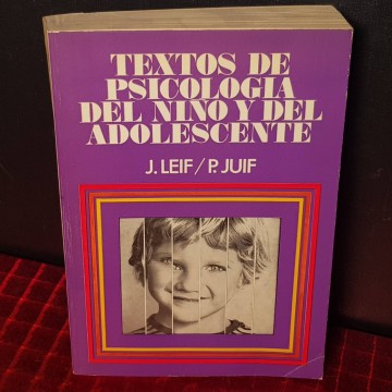 Textos de psicología del niño y del adolescente, Joseph Leif.