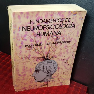 Fundamentos de neuropsicología humana, Bryan Kolb.