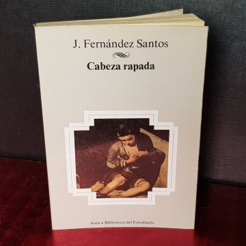 Cabeza rapada, J. Fernández Santos.