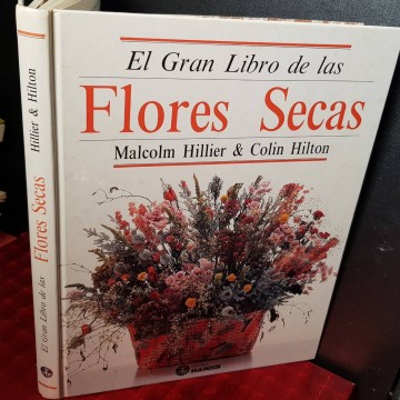 El gran libro de las flores secas, Malcolm Hillier.