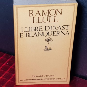 Llibre d'evast e Blanquerna, Ramon Llull.