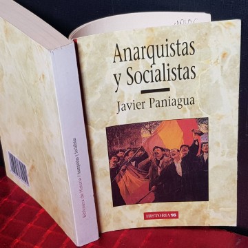 Anarquistas y socialistas, Javier Paniagua.