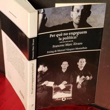 ¿Per què no engeguem la política? Francesc Marc Àlvaro.