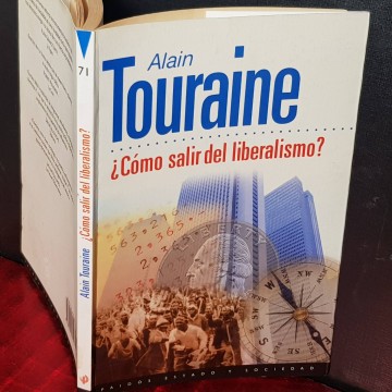 ¿Cómo salir del liberalismo? Alain Touraine.