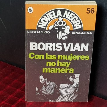 Con las mujeres no hay manera, Boris Vian.