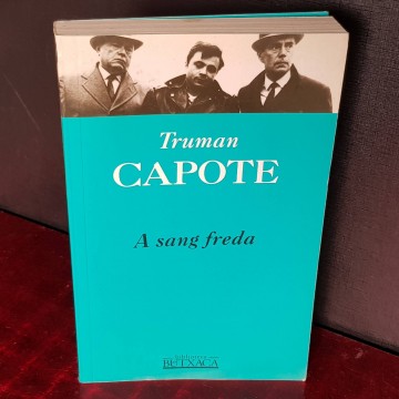 A sang freda, Truman Capote.