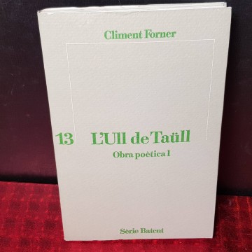 L'Ull de Taüll, obra poètica I, Climent Forner.