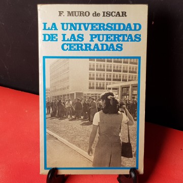 La Universidad de las puertas cerradas, de f. Muro de Íscar 0. 50 €