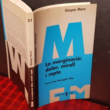 La marginació: dolor, mirall i repte, Gaspar Mora.