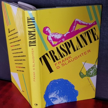 Trasplante, Frank G. Slaughter.