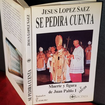 Se pedirá cuenta: muerte y figura de Juan Pablo I, Jesús López Sáez.