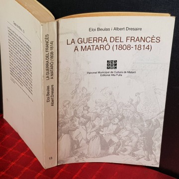 La guerra del francès a Mataró, Eloi Beulas i Albert Dresaire.