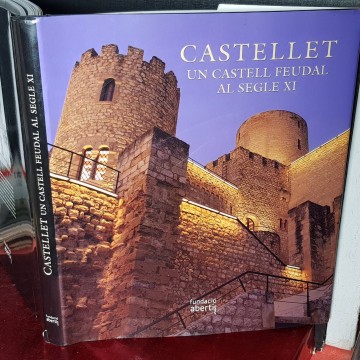 Castellet, un castell feudal al segle XI.