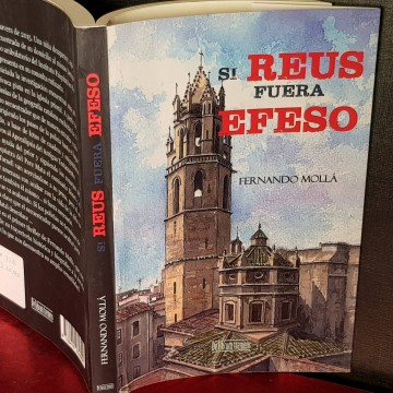 Si Reus fuera Efeso, Fernando Mollá.