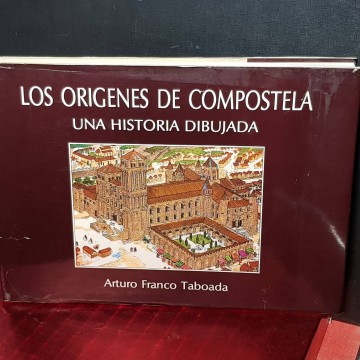 Los orígenes de Compostela, una historia dibujada, Arturo Franco Taboada.