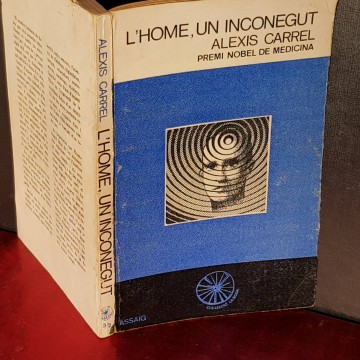 L'home, un inconegut, Alexis Carrel.